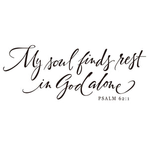 My soul - Psalm 62:1 Wall/Mirror Decal