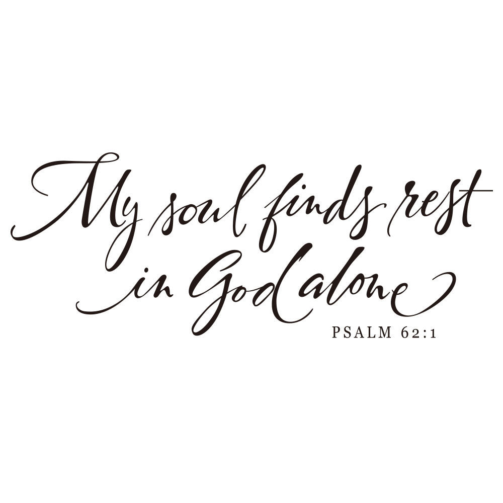 My soul - Psalm 62:1 Wall/Mirror Decal